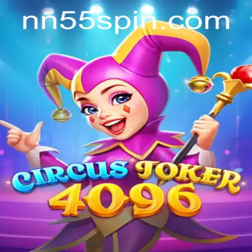 Explore the Exciting World of CircusJoker4096: A Dive into NN55